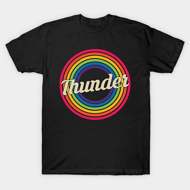 Thunder - Retro Rainbow Style T-Shirt by MaydenArt